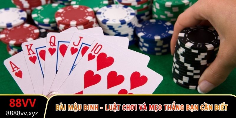 Bài Mậu Binh - Luật Chơi Và Mẹo Thắng Bạn Cần Biết